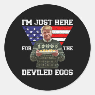Sticker Rond Je suis juste là pour le Noël de Trump OEufs Dévas