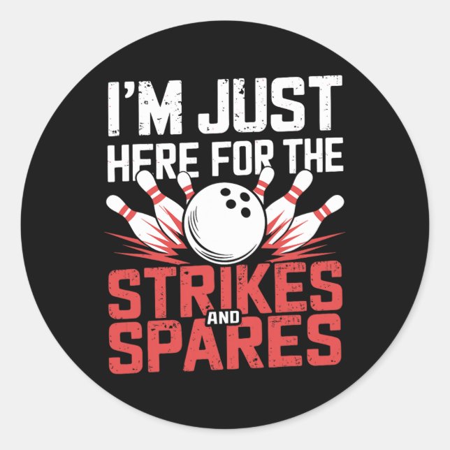 Sticker Rond Je suis juste là pour les frappes et le bowling de (Devant)
