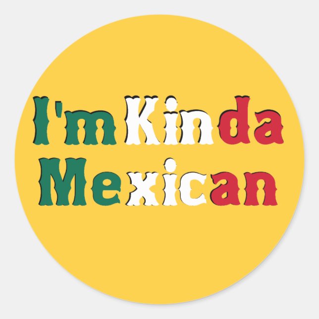 Sticker Rond Je suis Kinda Mexicaine (Devant)