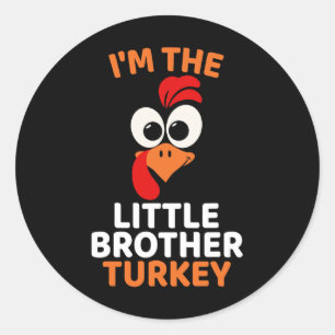 Sticker Rond Je suis la dinde petit frère