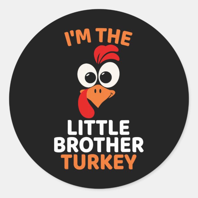 Sticker Rond Je suis la dinde petit frère  (Devant)