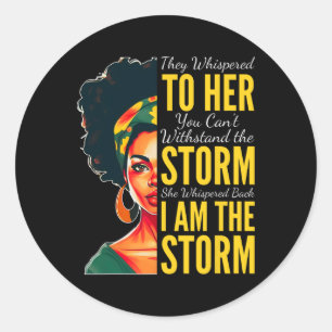 Sticker Rond Je Suis La Tempête - Mois de l'Histoire des Noirs
