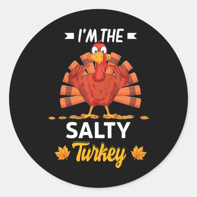Sticker Rond Je suis le Bon thanksgiving salé de la Turquie (Devant)
