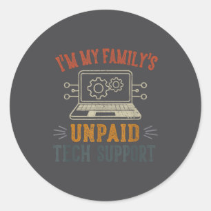 Sticker Rond Je suis le support technique non rémunéré de ma fa