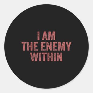 Sticker Rond Je suis l'ennemi intérieur Pun vote élection Trump