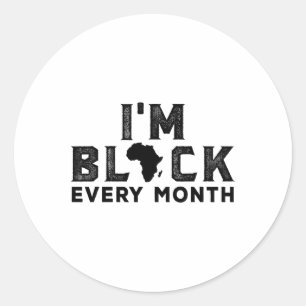 Sticker Rond Je suis Noir chaque mois Mois de l'Histoire Noire