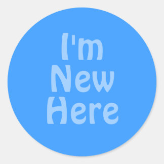 Sticker Rond Je suis nouveau ici. Bleu. Personnalisé