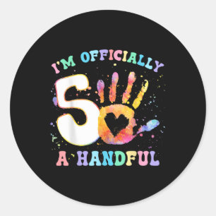 Sticker Rond Je Suis Officiellement Une Poignée 5ème Fête Anniv