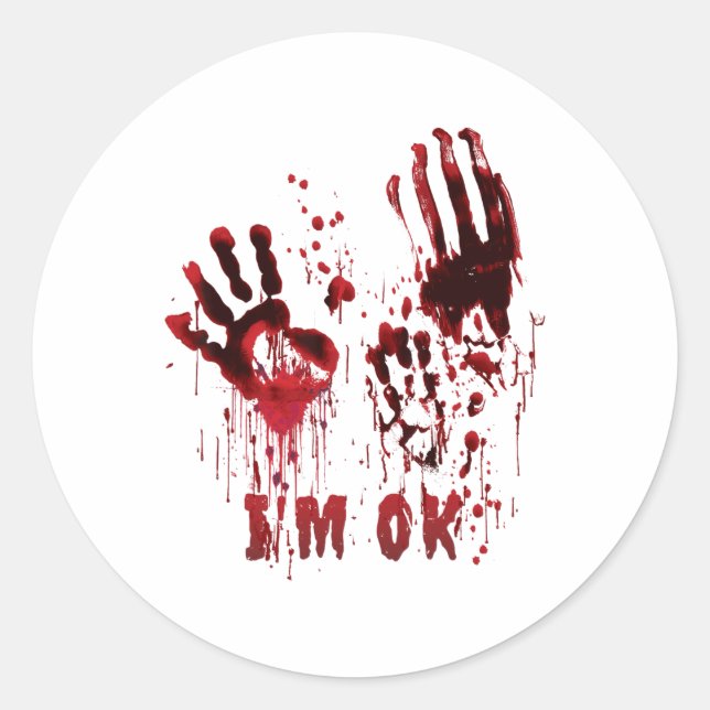 Sticker Rond Je suis OK Bloody Halloween sanglant main sanglant (Devant)