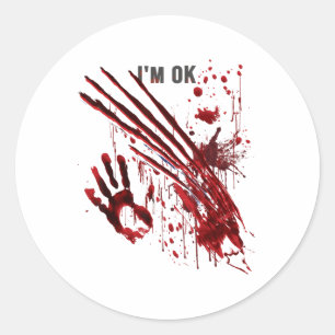 Sticker Rond Je suis OK Bloody Hand Blood Splatter Handprint Cl