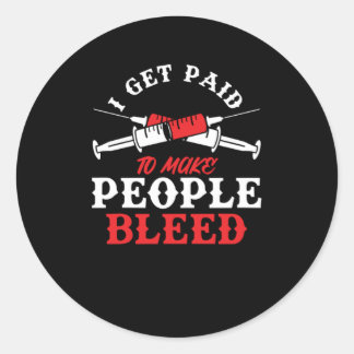 Sticker Rond Je Suis Payé Pour Faire Des Gens Bleue Phlebotomie