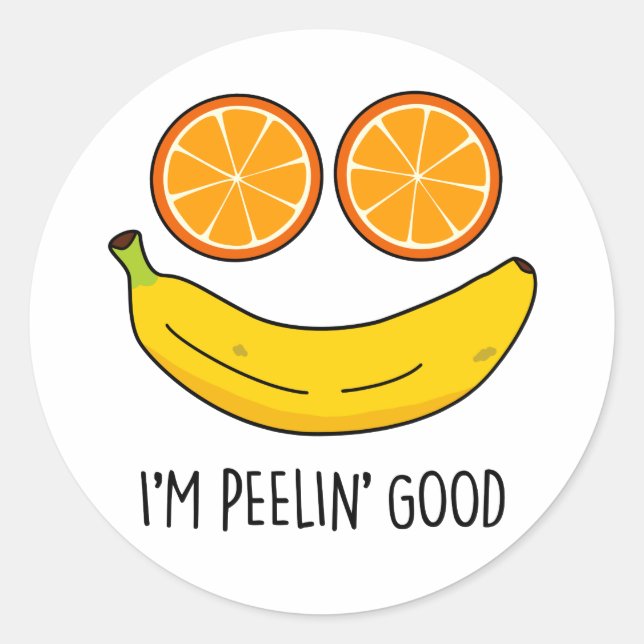 Sticker Rond Je suis Peelin Bon Amusant Fruit Pun (Devant)