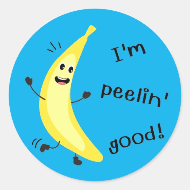 Sticker Rond Je suis Peelin' Good ! - Amusant jeu de fruits (Devant)