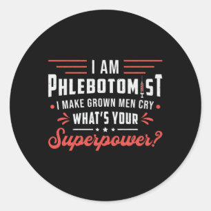 Sticker Rond Je Suis Phlebotomiste Superpower Phlebotomy Hospit
