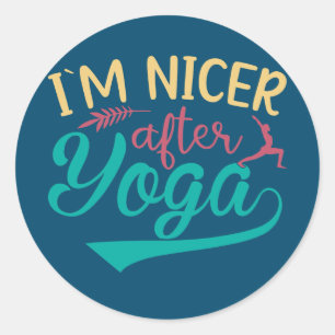 Sticker Rond Je suis plus gentil après la méditation Yoga Non g