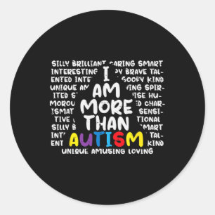 Sticker Rond Je Suis Plus Que L'Autisme Et La Sensibilisation H