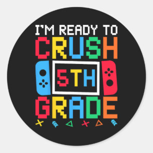 Sticker Rond Je suis prêt à écraser la 5e année Ck à l'école Vi
