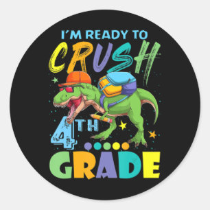 Sticker Rond Je suis prêt à écraser le dinosaure de 4e année de