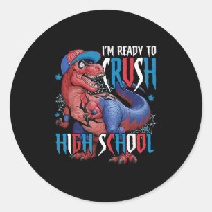 Sticker Rond Je suis prêt à écraser le dinosaure du lycée pour