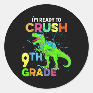 Sticker Rond Je suis prêt à écraser les enfants de 9e année Din