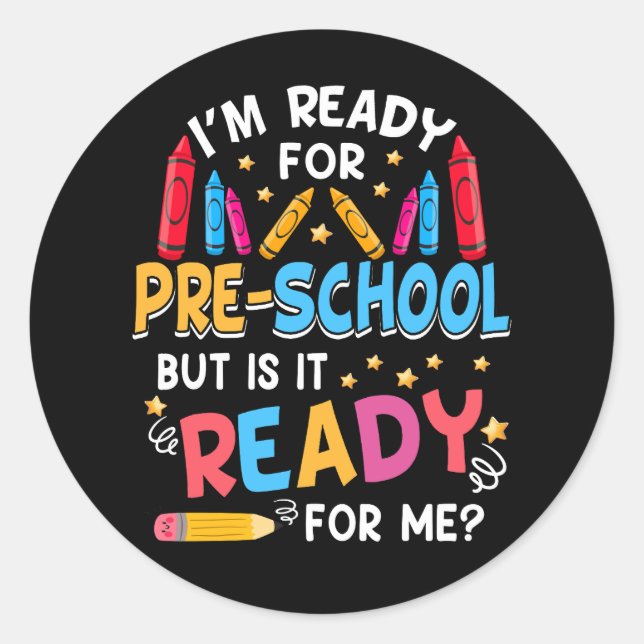 Sticker Rond Je suis prêt pour le 1er jour de pré-maternelle (Devant)