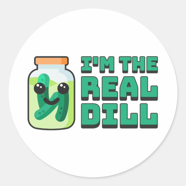 Sticker Rond Je suis The Real Dill ! Caricature de cornichon mi (Devant)
