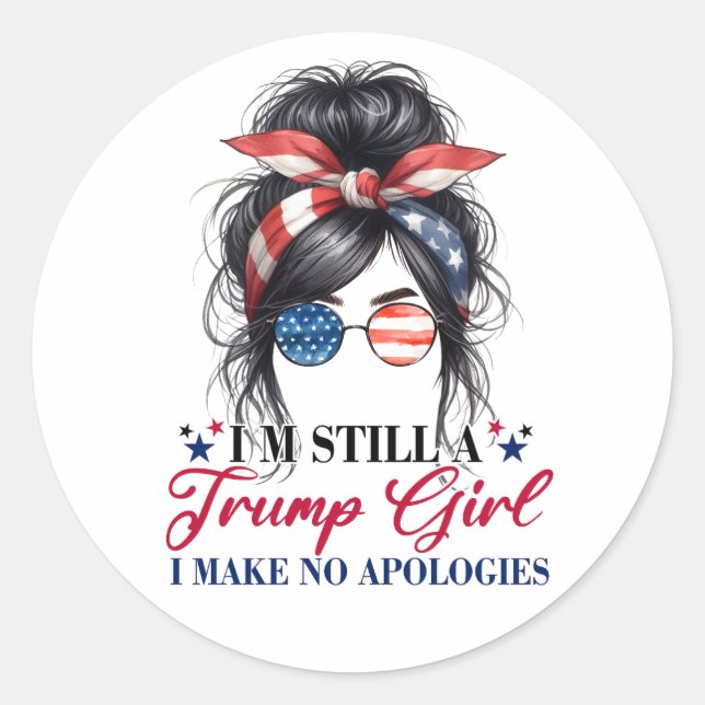 Sticker Rond Je suis toujours une fille de Trump que je ne fais (Devant)