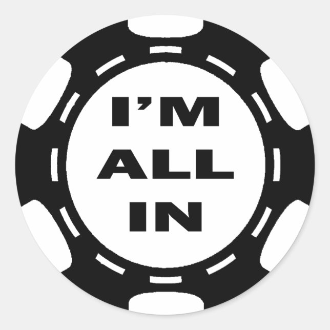 STICKER ROND JE SUIS TOUS DANS POKER CHIP (Devant)
