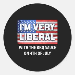 Sticker Rond Je Suis Très Libérale Avec Bbq Sauce Pro Conservat