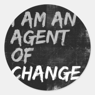 Sticker Rond Je suis un agent du changement