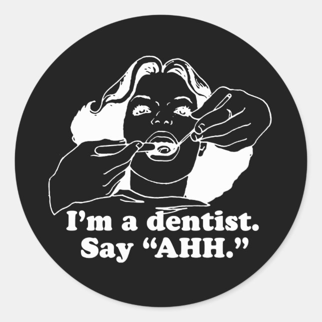 Sticker Rond JE SUIS UN DENTISTE. DITES AHH. T-shirt (Devant)