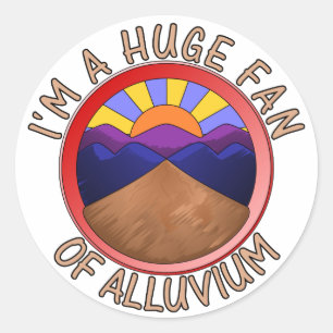 Sticker Rond Je suis un grand fan du jeu de mots géologiques Al