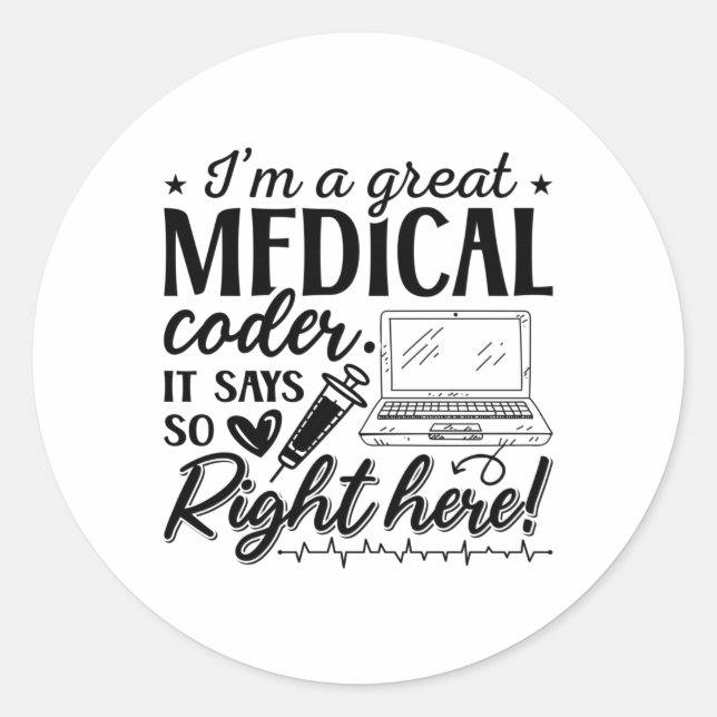 Sticker Rond Je suis un grand programmeur de Coder Médicale (Devant)