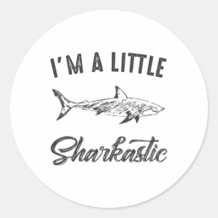 Sticker Rond Je suis un Humour de requin un peu Sharkastic Funn