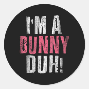 Sticker Rond Je suis un lapin, duh, déguisement drôle d'Hallowe