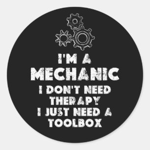 Sticker Rond Je Suis Un Mécanicien Et Un Amusant