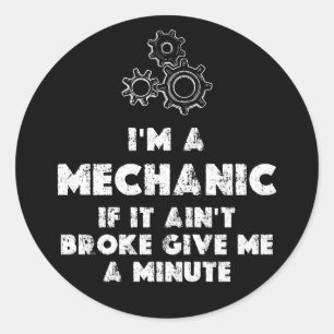 Sticker Rond Je Suis Un Mécanicien Et Un Amusant