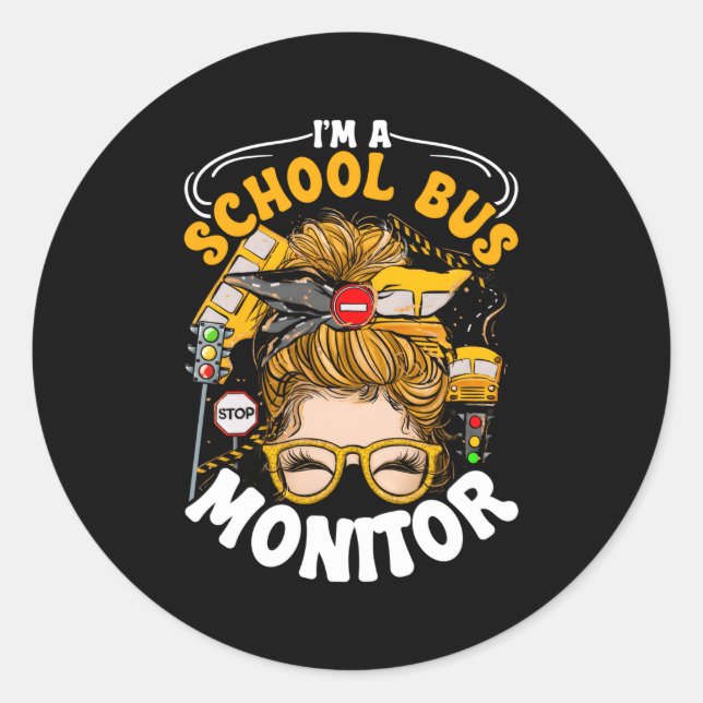 Sticker Rond Je Suis Un Moniteur De Bus Scolaire (Devant)