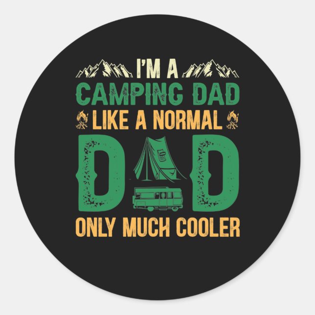 Sticker Rond Je suis un papa de camping Comme un papa normal Be (Devant)