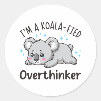 Sticker Rond Je suis un surpenseur koalifié - Koala triste mign