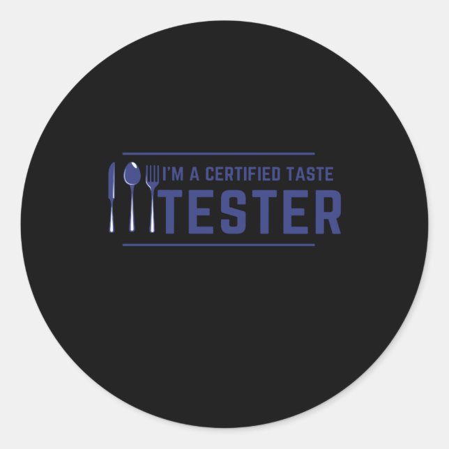 Sticker Rond Je suis un testeur de goût certifié (Devant)