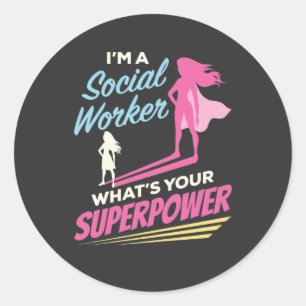 Sticker Rond Je suis un travailleur social Quel est votre super