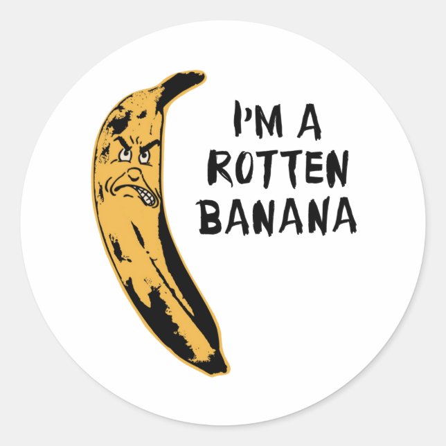 Sticker Rond Je suis une banane pourrie (Devant)