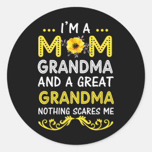 Sticker Rond Je suis une maman grand-mère grand rien ne me fait