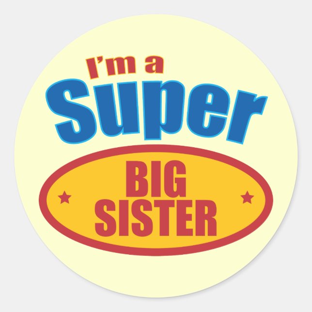 Sticker Rond Je suis une super grande soeur (Devant)