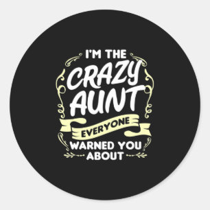Sticker Rond Je Suis Une Tante