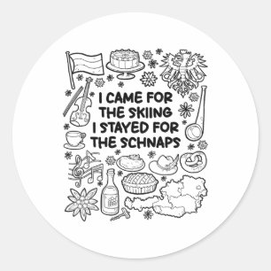 Sticker Rond Je suis venu pour le ski, je suis resté pour les s