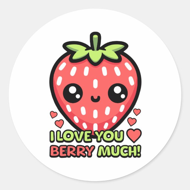 Sticker Rond Je T'Aime Beaucoup, Berry ! Pun mûr aux fraises (Devant)