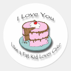 Sticker Rond Je t'aime comme un gros enfant les amours