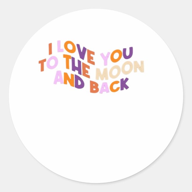 Sticker Rond Je t'aime de la lune et retour Amour sincère Aesth (Devant)